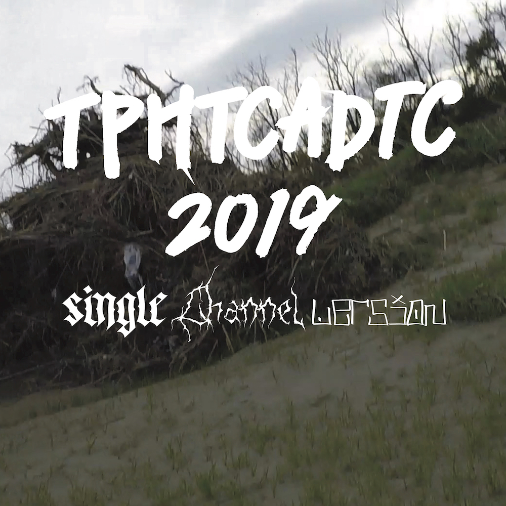 只石博紀《TPHTCADTC 2019》Single Channel Version