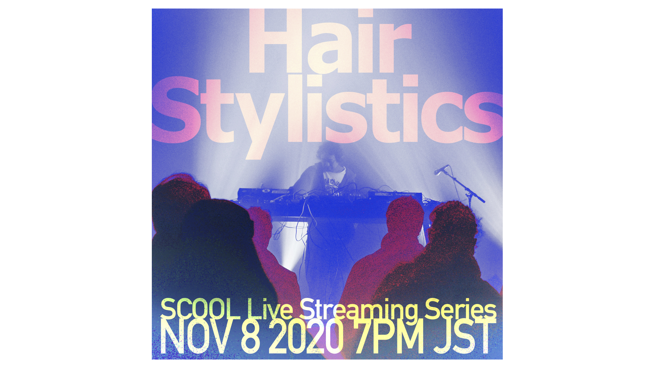 SCOOL Live Streaming Series<br>Hair Stylistics