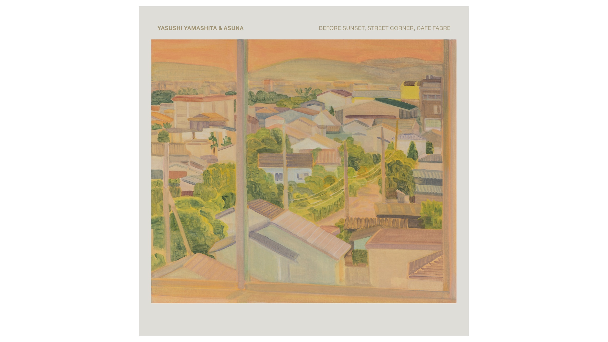 Yasushi Yamashita & ASUNA『Before Sunset, Street Corner, Cafe Fabre』発売記念ライブ [東京公演]